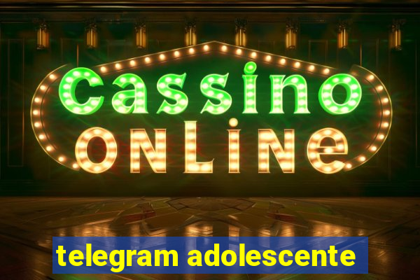 telegram adolescente